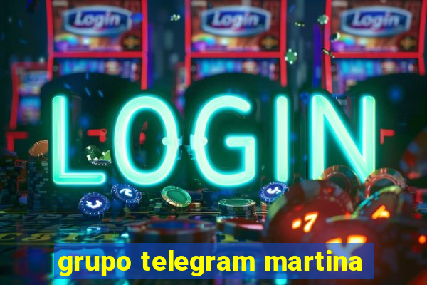 grupo telegram martina